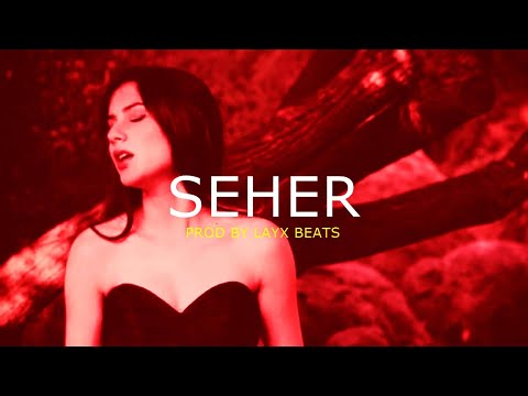 " Seher " | Oriental Trap Type Beat (Instrumental) Prod. by Layx Beats