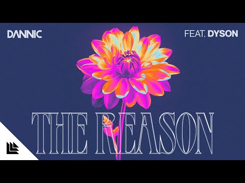 Dannic feat. Dyson - The Reason (Official Lyric Video)