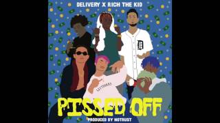DELIVERY BOYS X RICH THE KID - PISSED OFF (OFFICIAL AUDIO) [Prod. NOTRUST]