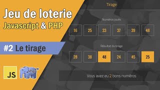 Astuce #18: Jeu de loterie en ligne avec PHP et Javascript (#2 le tirage)