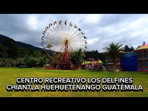 AQUI VISITANDO EL CENTRO RECREATIVO LOS DELFINES UBICADO EN CHIANTLA HUEHUETENANGO GUATEMALA 2024
