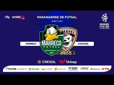 MARRECO X CASCAVEL - PARANAENSE SÉRIE OURO 2025