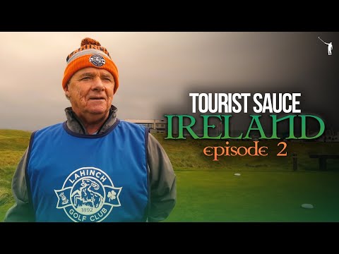 Tourist Sauce (Ireland): Episode 2, Lahinch Golf Club