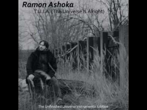 Ramon Ashoka - The Universe Is Alright