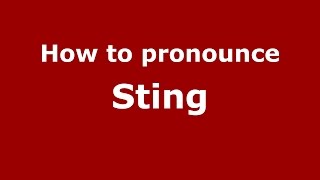 How to pronounce Sting