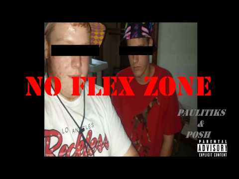 Paulitiks Ft. POSH - No Flex Zone (Remix) Rae Sremmurd *NEW*