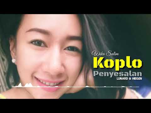 Wika Salim - Penyesalan Koplo [ Lunard  & Hiegen ]