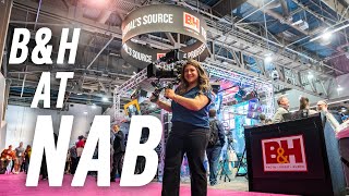 The B&H NAB 2024 Booth: A Look Inside!