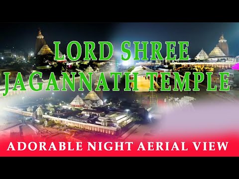 | MUST WATCH | LORD SHREE JAGANNATH TEMPLE | PURI | ADORABLE NIGHT AERIAL VIEW | KRANTI ODISHA |