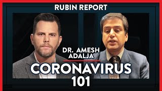 DOCTOR: What You Need To Know About Coronavirus Now | Dr. Amesh Adalja | CORONAVIRUS | Rubin Report