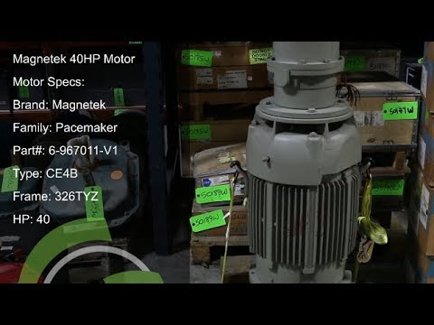 Green Industrial Quick Takes - 40 HP MAGNETEK PACEMAKER MOTOR FRAME 230 460V 3565 RPM USED