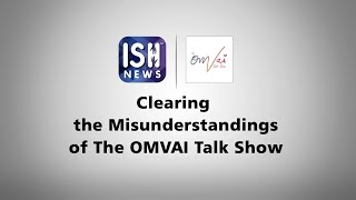 Clearing the Misunderstandings of OMVAI Show