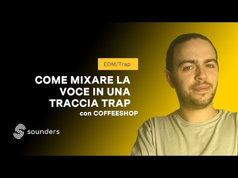 Coffeeshop - Come mixare la voce in una traccia Trap