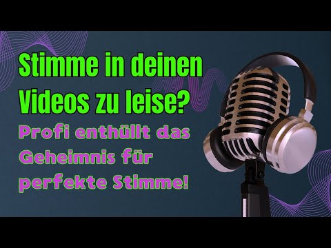 Stimme in Videos optimieren, wenn sie zu leise ist