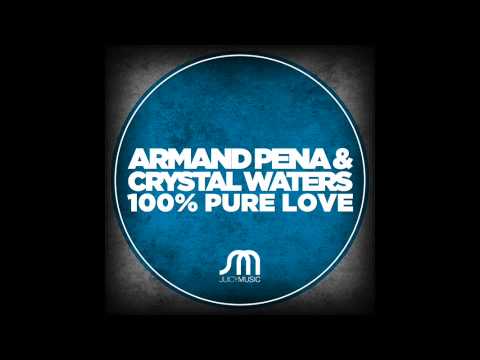 Armand Pena & Crystal Waters-100% Pure Love-ROBBIE RIVERA