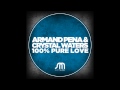 Armand Pena & Crystal Waters-100% Pure Love ...