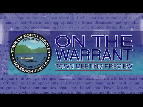 On The Warrant - North Andover Town Meeting Preview Show - 2017
