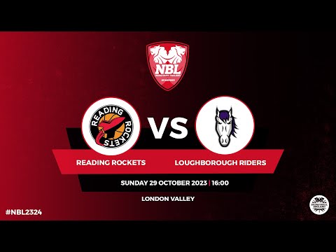 NBL1: Reading Rockets v Loughborough Riders - 29.10.23