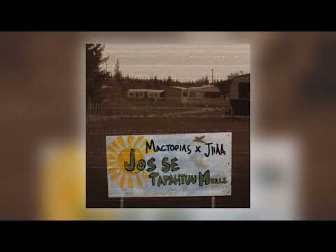 Mactopias & Jiiaa - Jos se tapahtuu mulle [Audio]