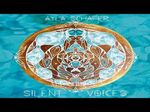 Ayla Schafer ⋄ Silent Voices