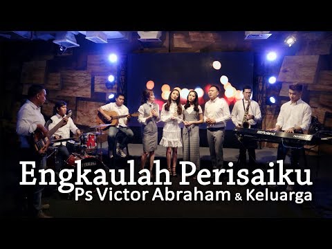 Engkaulah Perisaiku - Ps Victor Abraham & Keluarga