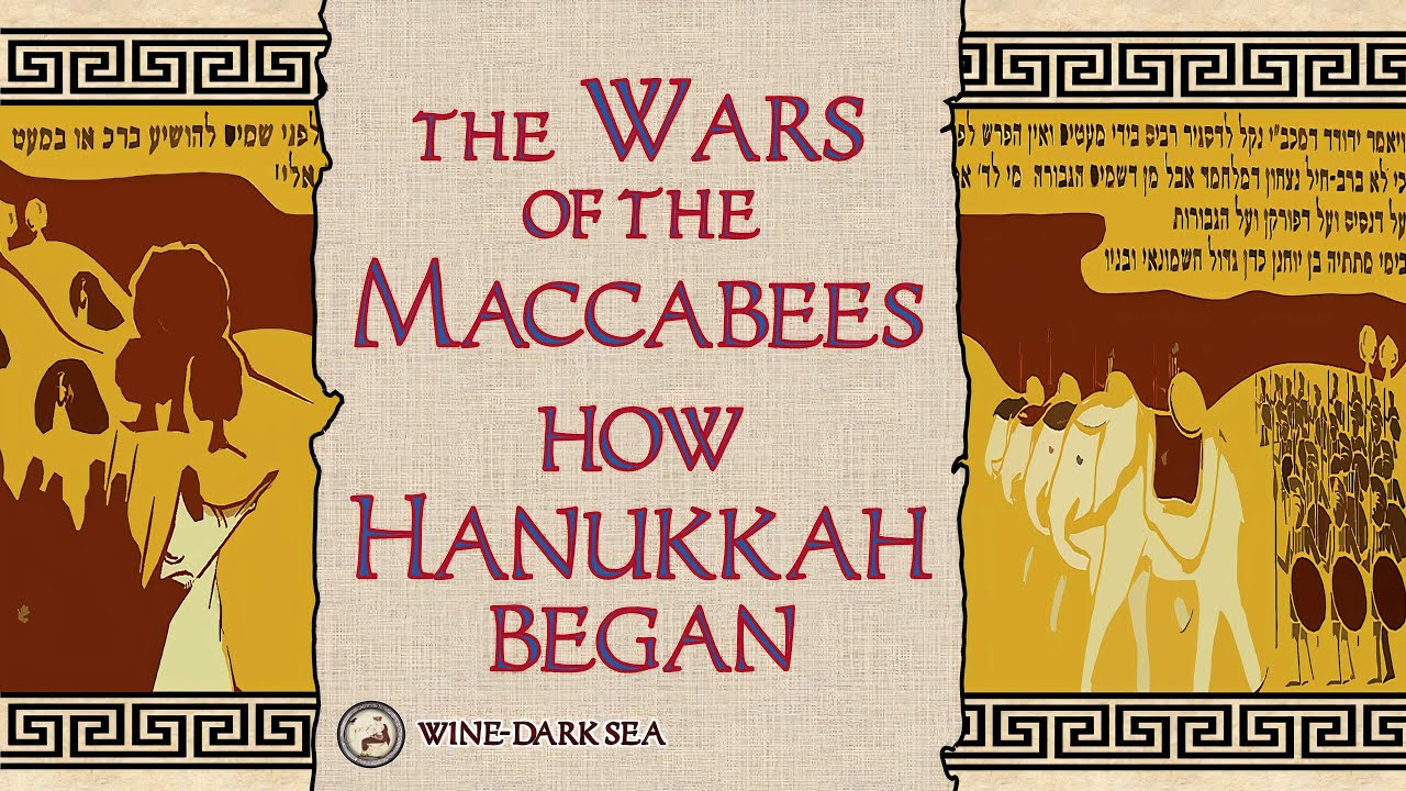 The Wars of the Maccabees: How Hanukkah Began | A Tale from Ancient Judea