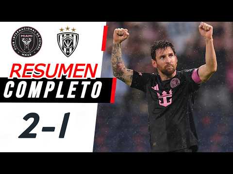 INTER MIAMI VS INDEPENDIENTE DEL VALLE | RESUMEN COMPLETO | highlights | LIONEL MESSI GOAL