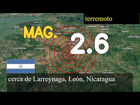 Terremoto cerca de Larreynaga, León, Nicaragua actualizaciones en vivo hoy: Terremoto de magnitud 2