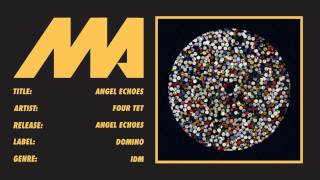 Angel Echoes - Four Tet
