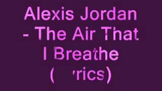 Kadr z teledysku The Air That I Breathe tekst piosenki Alexis Jordan