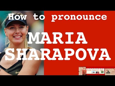 How to say Maria Sharapova