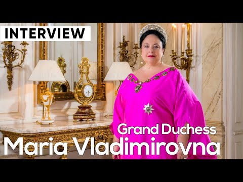 Interview with Grand Duchess Maria Vladimirovna, Head of the Russian Imperial House