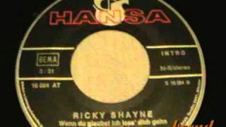 Ricky Shayne-Wenn du glaubst ich laß` dich gehn