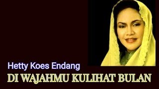 Download lagu Di Wajahmu Kulihat Bulan- Hetty Koes Endang- With Lyrics mp3