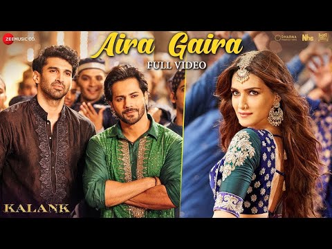 Aira Gaira - Full Video | Kalank | Kriti Varun Aditya Alia | Antara Javed Tushar | Pritam | Amitabh