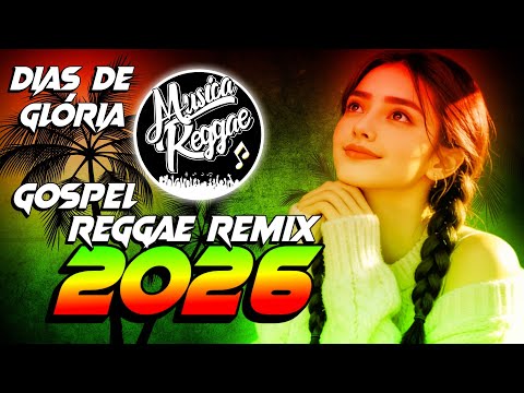 MELÔ DE DIAS DE GLÓRIA   Versão Reggae Remix Gospel 2026   Reggae do Maranhão