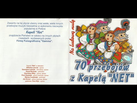 Kapela Net - Biały miś; Złoty krążek; Czerwony kwiat.. [70 Przebojów z Kapelą Net (Gamma) (GCD-006)]