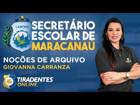 SECRETÁRIO ESCOLAR DE MARACANAÚ |  NOÇÕES DE ARQUIVO | PROF. GIOVANNA CARRANZA