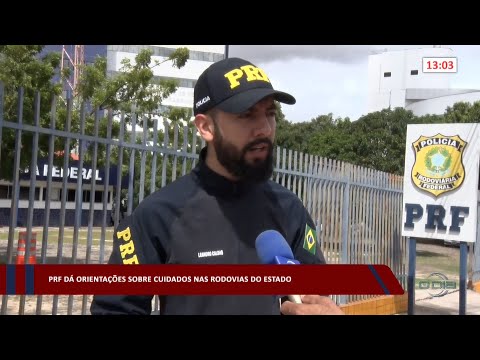 PRF dá orientações sobre cuidados nas rodovias do Estado 06 04 2023