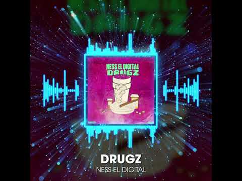Ness El Digital - Drugz