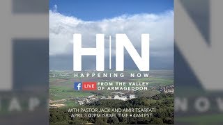 Happening Now with Pastor Jack Hibbs & Amir Tsarfati