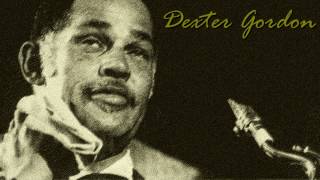 Dexter Gordon - Cry me a river