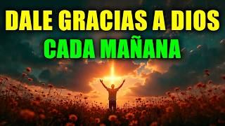 🙏 ORACIÓN DE LA MAÑANA | Antes de Abrir los Ojos, Entrega Este Día a Dios y Recibe Su Paz