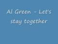 Al Green - Let's stay together 
