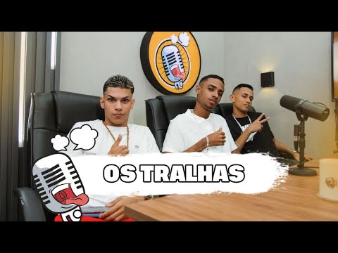 OS TRALHAS  - BABADO PODCAST