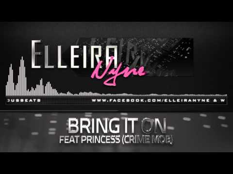 Elleira Nyne feat. Princess (Crime Mob) - Bring it On (prod. by DJ Dila & pTbbeatz) Video 2014