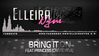 Elleira Nyne feat. Princess (Crime Mob) - Bring it On (prod. by DJ Dila & pTbbeatz) Video 2014