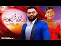 A KISS ON THE FOREHEAD The Movie Stephen Odimgbe Faith Duke New 2025 Nigerian Movie