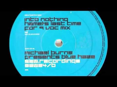 MICHAEL BURNS - INTO NOTHING (HAMEL'S LAST TIME FOR 9 VOX MIX) VINYL