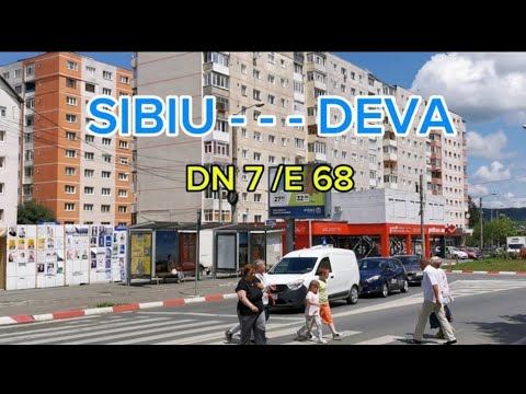Sibiu - - - Deva DN7 /E68🚘💥🌲🇷🇴